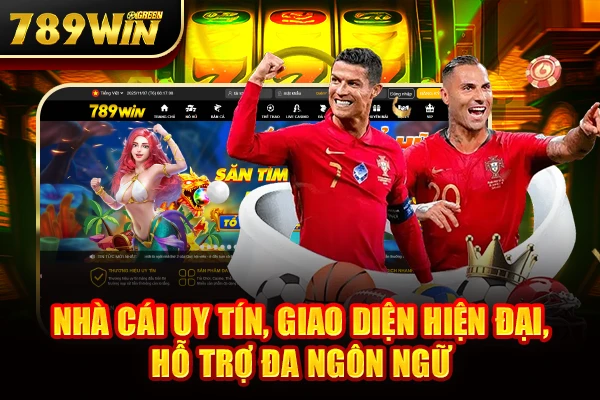 Nhà cái uy tín, giao diện hiện đại, hỗ trợ đa ngôn ngữ