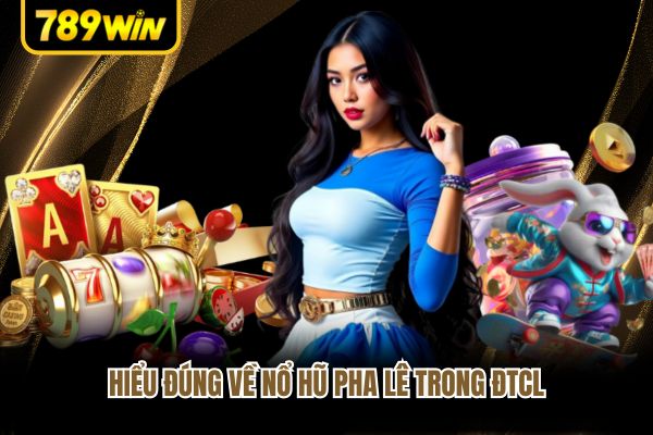 Hiểu đúng về nổ hũ pha lê trong ĐTCL